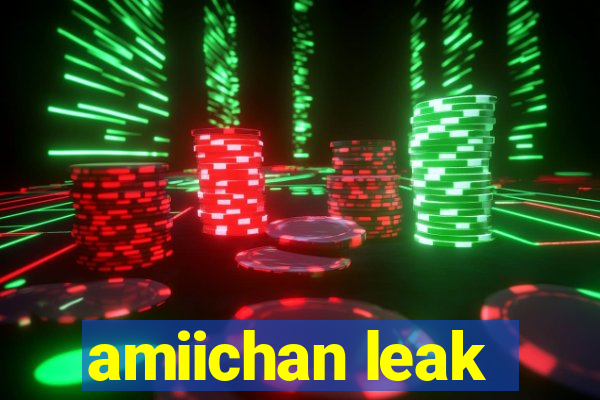 amiichan leak